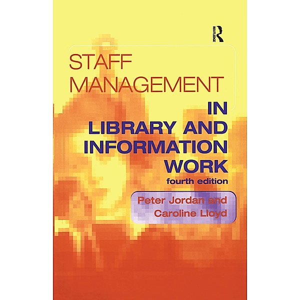 Staff Management in Library and Information Work, Peter Jordan, Caroline Lloyd
