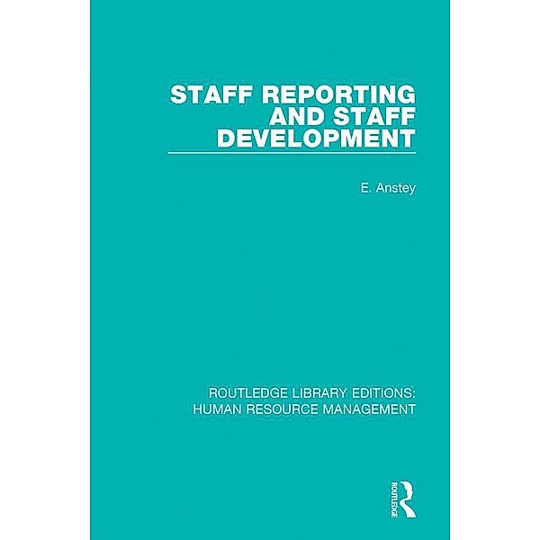 Staff Reporting and Staff Development, E. Anstey