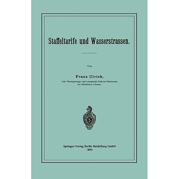 Staffeltarife und Wasserstrassen, Franz Ulrich