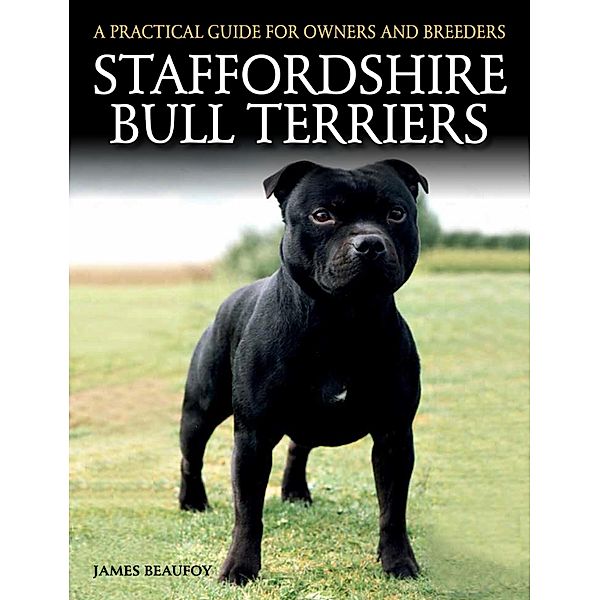Staffordshire Bull Terriers, James Beaufoy