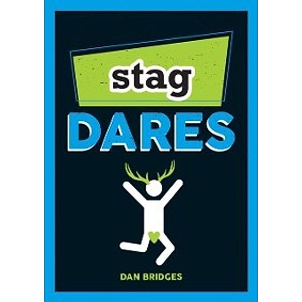 Stag Dares, Dan Bridges