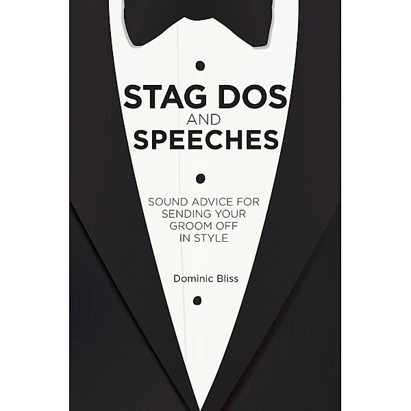 Stag Dos and Speeches, Dominic Bliss