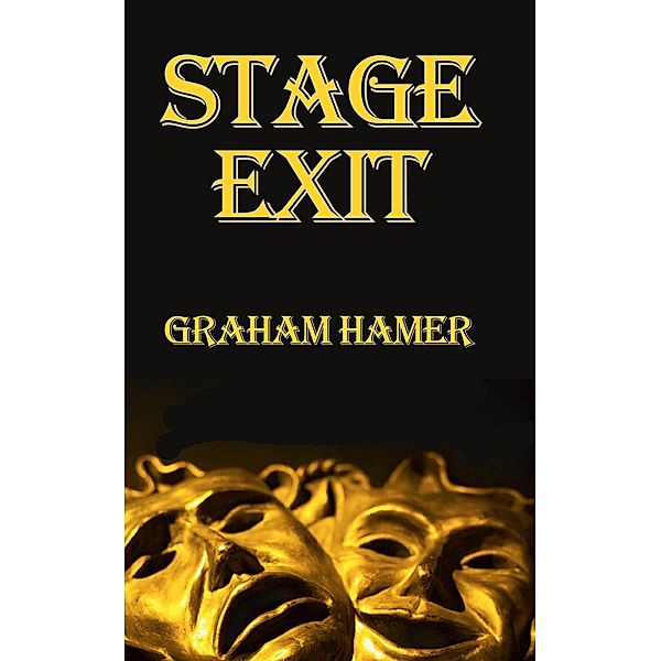 Stage Exit (The Island Connection, #15) / The Island Connection, Graham Hamer