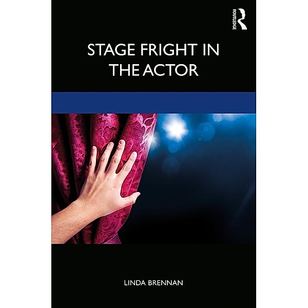 Stage Fright in the Actor, Linda Brennan