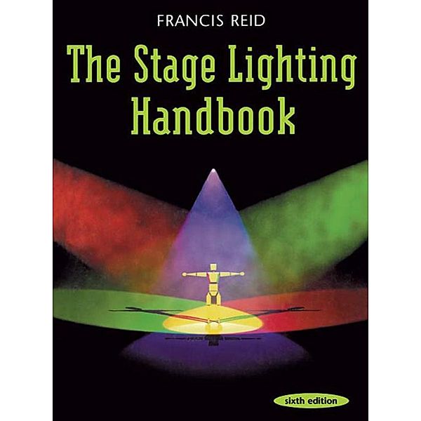 Stage Lighting Handbook, Francis Reid