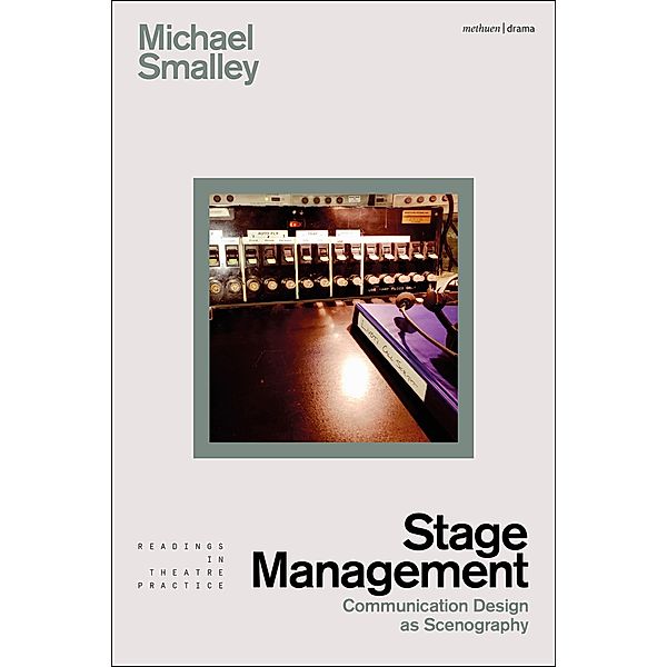 Stage Management, Michael Smalley