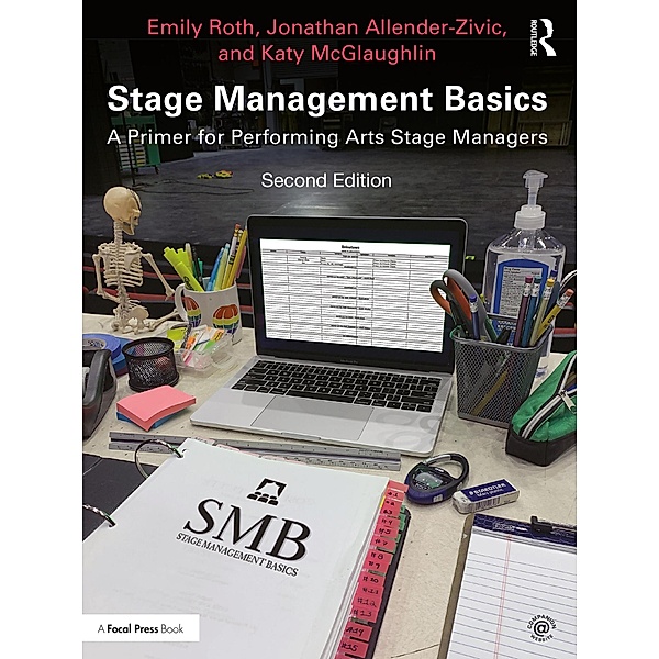 Stage Management Basics, Emily Roth, Jonathan Allender-Zivic, Katy McGlaughlin