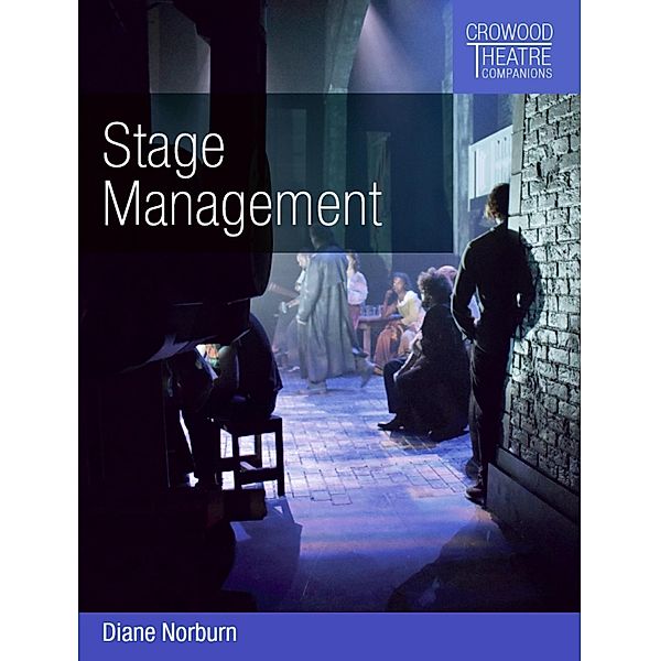 Stage Management / Crowood Theatre Companions Bd.0, Diane Norburn