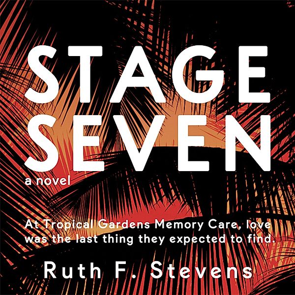 Stage Seven, Ruth F. Stevens