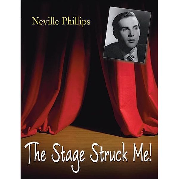 Stage Struck Me! / Matador, Neville Phillips