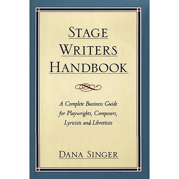 Stage Writers Handbook, Dana Singer
