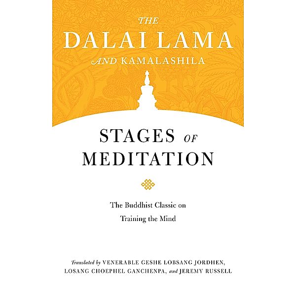 Stages of Meditation / Core Teachings of Dalai Lama Bd.5, Dalai Lama, Kamalashila