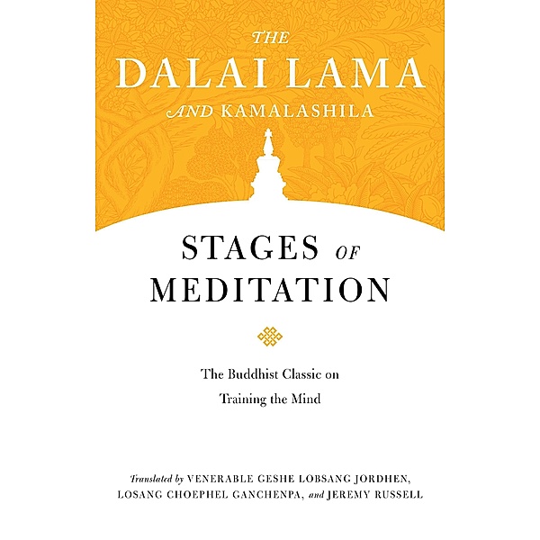 Stages of Meditation / Core Teachings of Dalai Lama Bd.5, Dalai Lama, Kamalashila