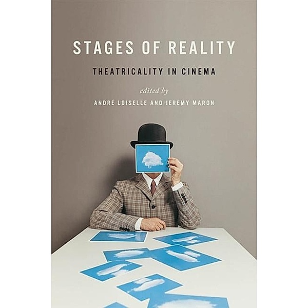 Stages of Reality, Andr? Loiselle, Jeremy Maron