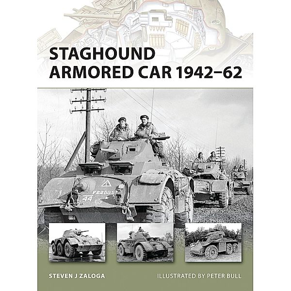 Staghound Armored Car 1942-62, Steven J. Zaloga