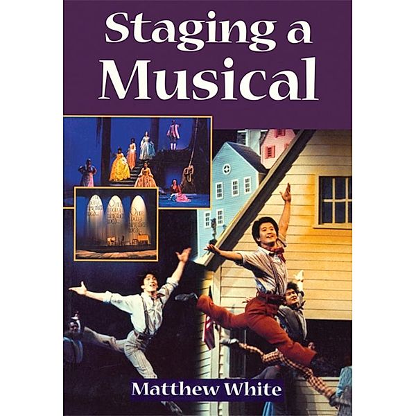 Staging A Musical, Matthew White