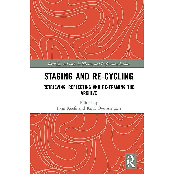 Staging and Re-cycling, Knut Ove Arntzen, John Keefe