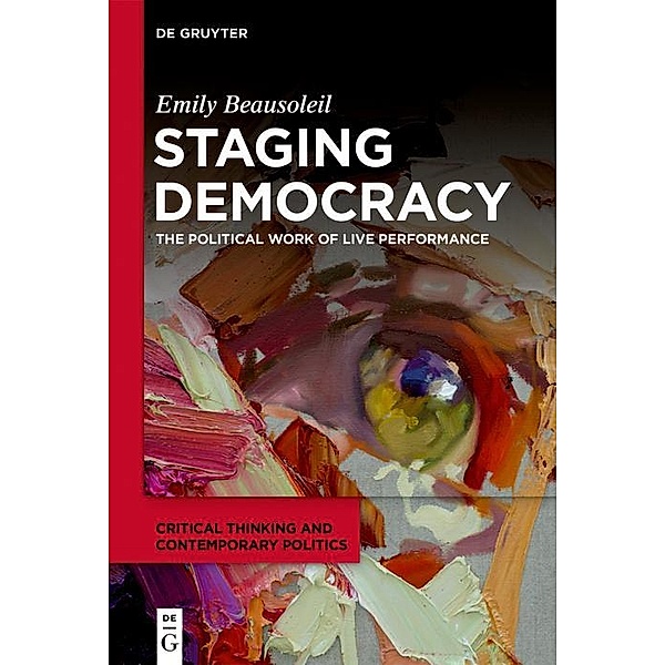 Staging Democracy, Emily Beausoleil