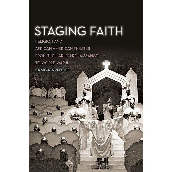 Staging Faith, Craig R. Prentiss