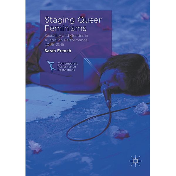 Staging Queer Feminisms, Sarah French