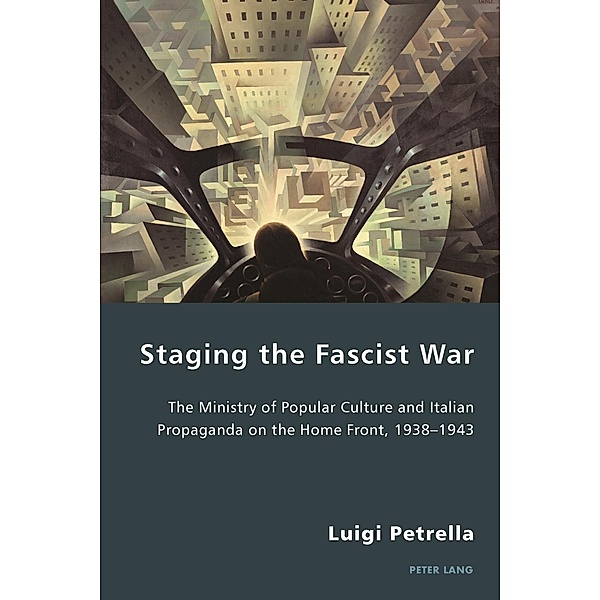 Staging the Fascist War, Luigi Petrella