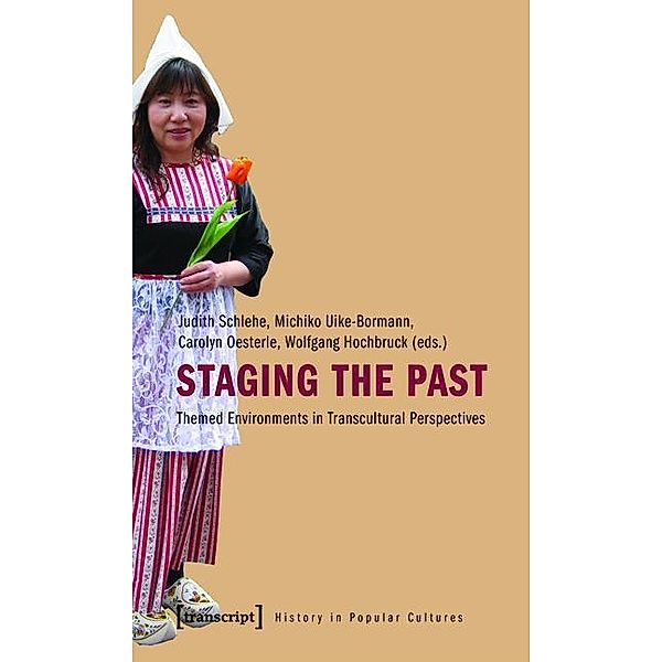 Staging the Past / Historische Lebenswelten in populären Wissenskulturen/History in Popular Cultures Bd.2