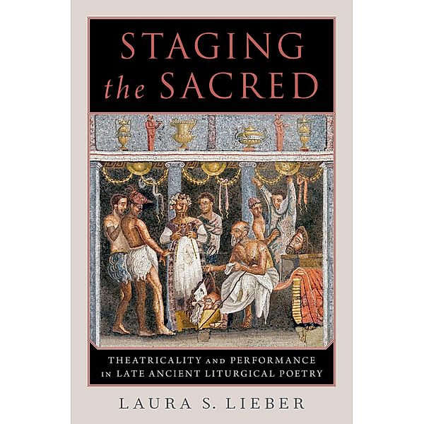 Staging the Sacred, Laura S. Lieber