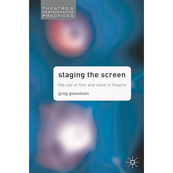 Staging the Screen, Greg Giesekam