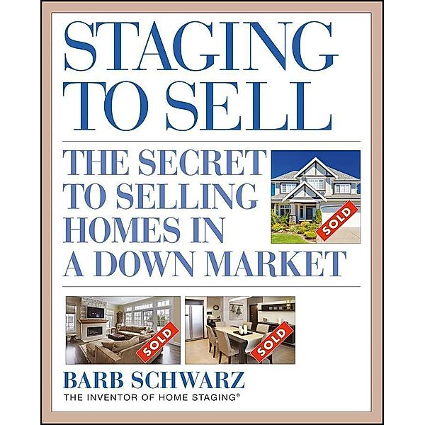 Staging to Sell, Barb Schwarz