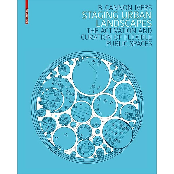 Staging Urban Landscapes, B. Cannon Ivers