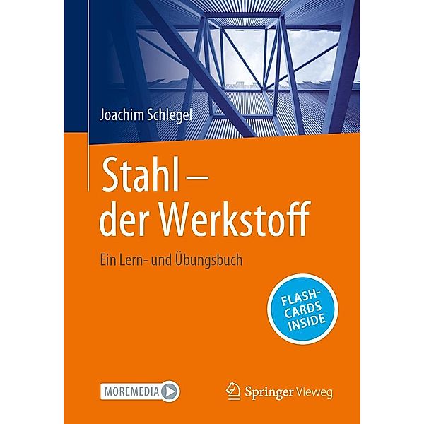 Stahl - der Werkstoff, Joachim Schlegel