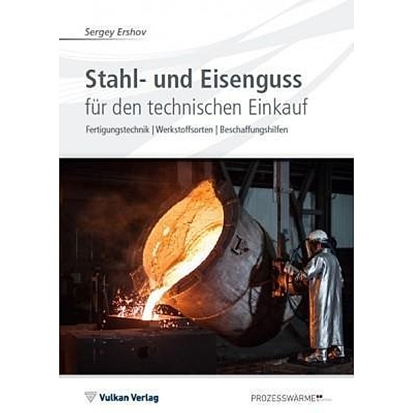 Stahl- und Eisenguss für den technischen Einkauf, Sergey Ershov