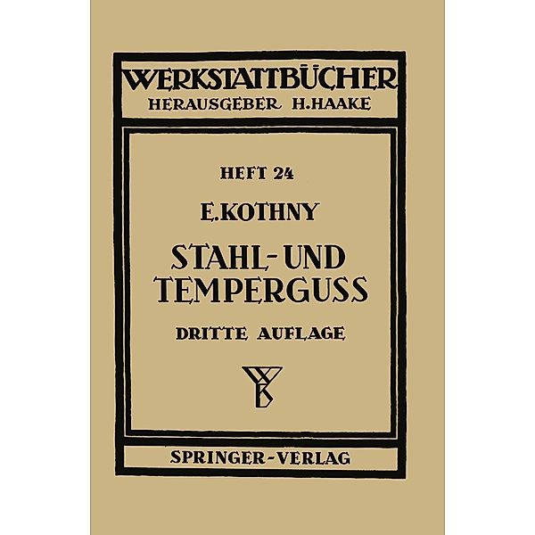 Stahl- und Temperguss / Werkstattbücher Bd.24, E. Kothny
