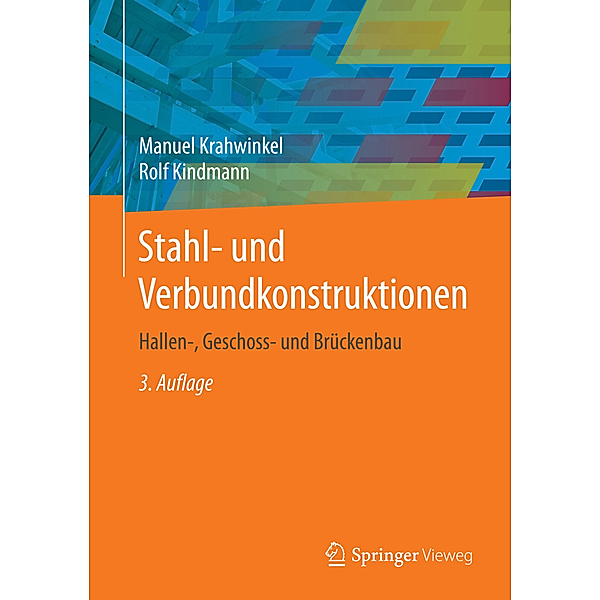 Stahl- und Verbundkonstruktionen, Manuel Krahwinkel, Rolf Kindmann