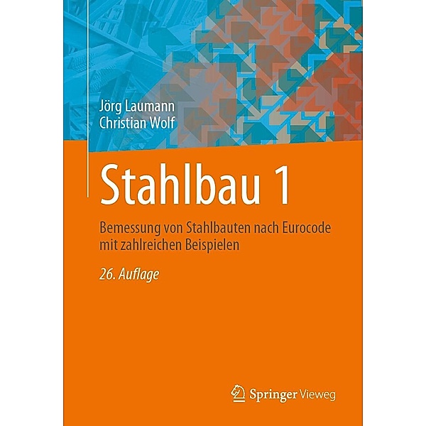 Stahlbau 1, Jörg Laumann, Christian Wolf