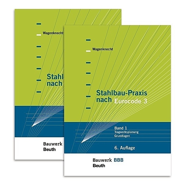 Stahlbau-Praxis nach Eurocode 3, 2 Bde..Bd.1-2, Gerd Wagenknecht