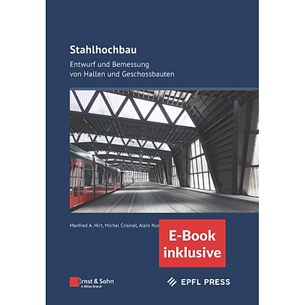 Stahlhochbau, m. 1 Buch, m. 1 E-Book, 2 Teile, Manfred A. Hirt, Michel Crisinel, Alain Nussbaumer