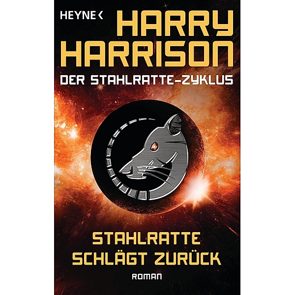 Stahlratte schlägt zurück / Stahlratte-Zyklus Bd.4, Harry Harrison