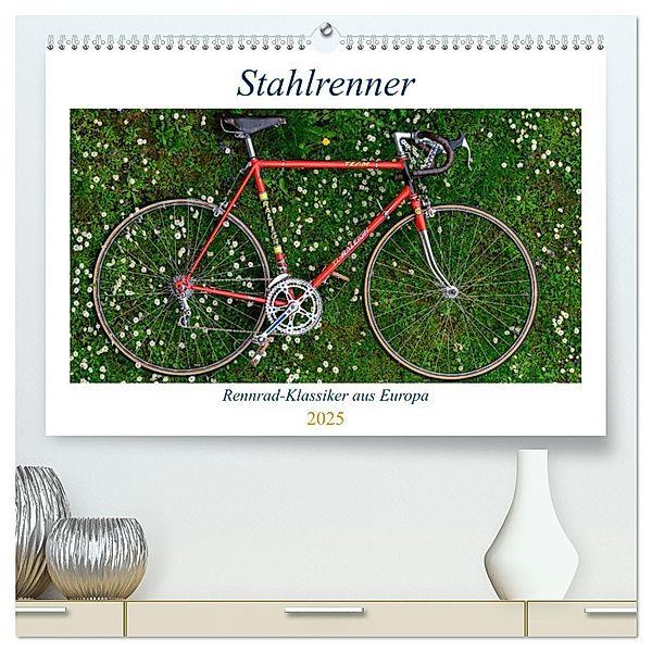 Stahlrenner - Rennrad-Klassiker aus Europa (hochwertiger Premium Wandkalender 2025 DIN A2 quer), Kunstdruck in Hochglanz, Calvendo, Wolfgang Simlinger