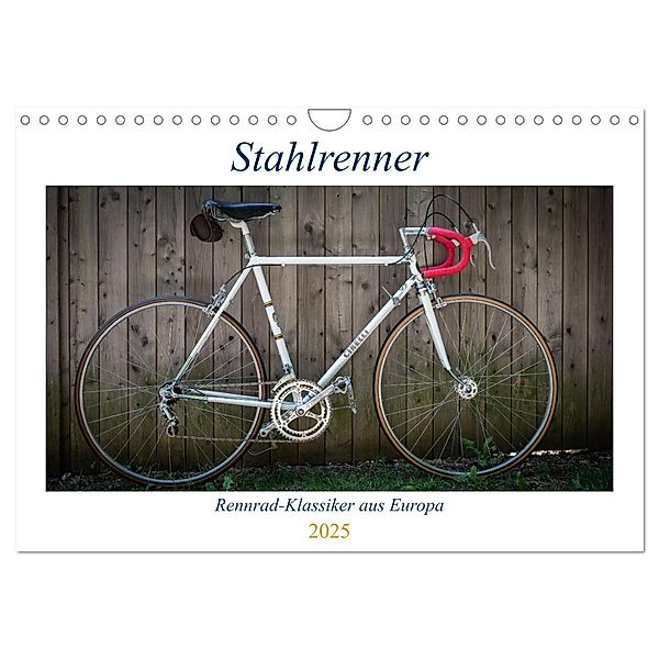 Stahlrenner - Rennrad-Klassiker aus Europa (Wandkalender 2025 DIN A4 quer), CALVENDO Monatskalender, Calvendo, Wolfgang Simlinger