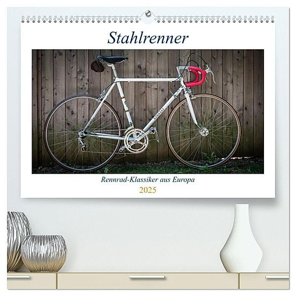 Stahlrenner - Rennrad-Klassiker aus Europa (hochwertiger Premium Wandkalender 2025 DIN A2 quer), Kunstdruck in Hochglanz, Calvendo, Wolfgang Simlinger