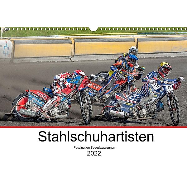 Stahlschuhartisten (Wandkalender 2022 DIN A3 quer), Stephan Käufer