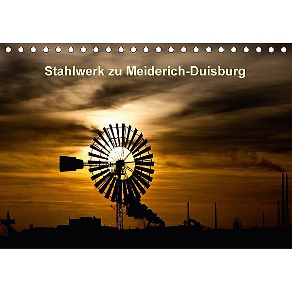 Stahlwerk zu Meiderich - Duisburg (Tischkalender 2018 DIN A5 quer), Peter Krieger