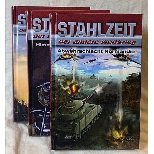 STAHLZEIT Bände 4-6: Abwehrschlacht Normandie - Himmlers grosse Stunde - Raketenkrieg, Tom Zola