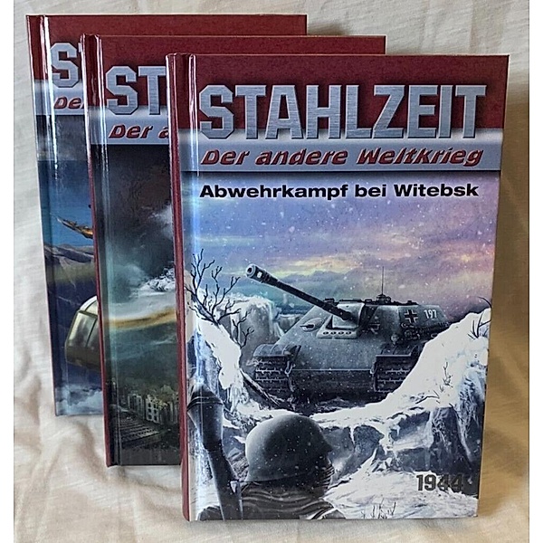 STAHLZEIT Bände 7-9: Abwehrkampf bei Witebsk - Die Bombe - Heavy Water, Tom Zola