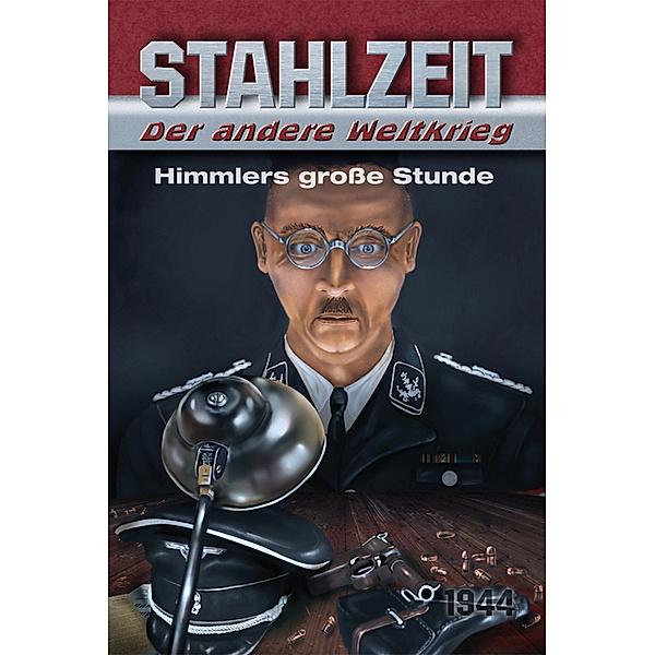 Stahlzeit, Band 5: Himmlers große Stunde.Bd.5, Tom Zola