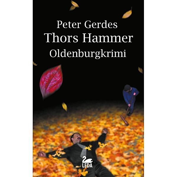 Stahnke: 2 Thors Hammer: Oldenburgkrimi, Peter Gerdes