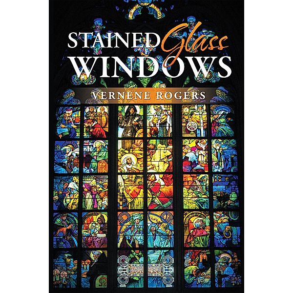 Stained Glass Windows, Vernene Rogers