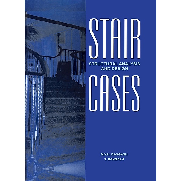 Staircases - Structural Analysis and Design, M. Y. H. Bangash