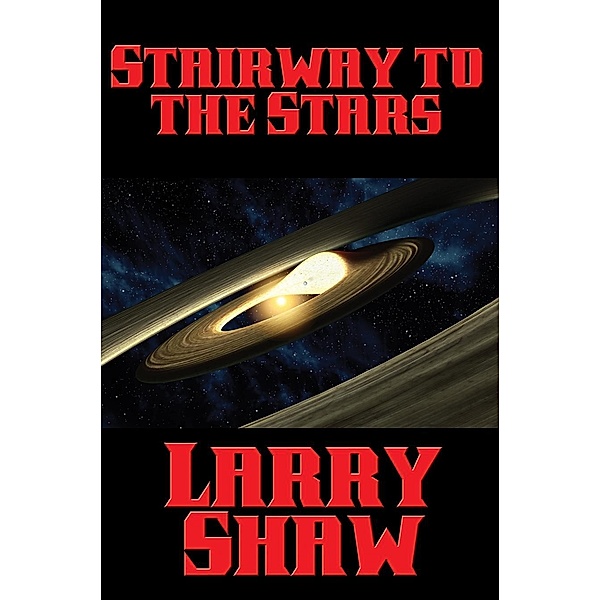 Stairway to the Stars / Positronic Publishing, Larry Shaw